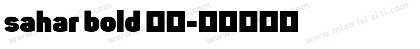 sahar bold 字体字体转换
